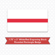 Picture of Rectangular 1.75" x 3" White/Red Engraving Stock Name Badge with Rounded Corners