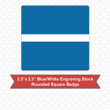 Picture of Square 2.5" x 2.5" Blue/White Engraving Stock Name Badge with Rounded Corners