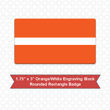 Picture of Rectangular 1.75" x 3" Orange/White Engraving Stock Name Badge with Rounded Corners