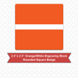 Picture of Square 2.5" x 2.5" Orange/White Engraving Stock Name Badge with Rounded Corners